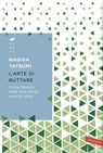 L'arte di buttare - Nagisa Tatsumi - 9788869870989
