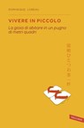 Vivere in piccolo - Dominique Loreau - 9788869873805