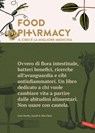 Food Pharmacy - Edizione italiana - Mia Clase ; Lina Nertby Aurell - 9788869879302