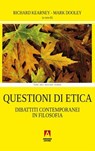 Questioni di etica - Richard Kearney ; Mark Dooley - 9788869924255