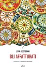 Gli affatturati - Livia De Stefani ; Maurizio Gregorini - 9788869933080