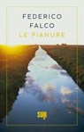 Le pianure - Federico Falco - 9788869983184