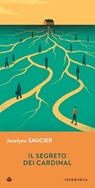 Il segreto dei Cardinal - Jocelyne Saucier - 9788870917833
