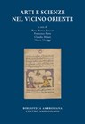 Arti e scienze nel Vicino Oriente - AA. VV. - 9788870988079