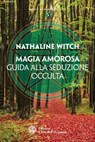 Magia amorosa - Nathaline Witch - 9788871367095