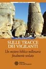 Sulle tracce dei Vigilanti - Filippo Bardotti - 9788871368276