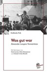 Was gut war - Goffredo Fofi ; Peter Kammerer ; Daniel Cohn-Bendit - 9788872234501
