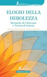 Elogio della debolezza - André Louf - 9788872297919