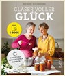 Gläser voller Glück - Irene Hager ; Alice Hönigschmid - 9788872838600