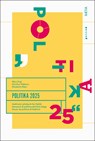 Politika 2025 - Elisabeth Alber ; Alice Engl ; Günther Pallaver - 9788872839805