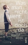 Was man nicht sieht, ist doch da - Margit Weiß - 9788872839829