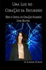 Uma Luz No Coracao Da Escuridao - BLANKENSHIP,  Amy - 9788873044635