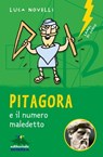 Pitagora e il numero maledetto - Luca Novelli - 9788873077367