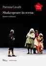 Shakespeare in scena - Patrizia Cavalli - 9788874526246