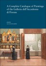 A Complete Catalogue of Paintings of the Galleria dell’Accademia di Firenze - Cecilie Hollberg - 9788874616817