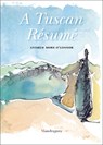 A Tuscan Resume - Andrew O'Connor - 9788874616824