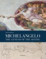 Michelangelo: The Genesis of the Sistine - Adriano Marinazzo - 9788874617159