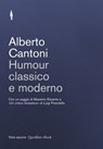 Humour classico e moderno - Alberto Cantoni - 9788874629060