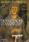 Francesco d'Assisi. Una nuova biografia - Augustine Thompson - 9788874705306