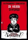 Di versi diversi - Alessandro Cobianchi - 9788874706129