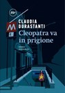 Cleopatra va in prigione - Claudia Durastanti - 9788875217723