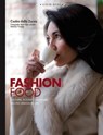 Fashion Food Milano - Csaba dalla Zorza - 9788875501105