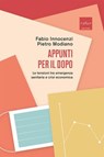 Appunti per il dopo - Fabio Innocenzi ; Pietro Modiano - 9788875789176