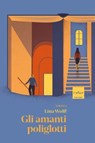 Gli amanti poliglotti - Lina Wolff - 9788875789398