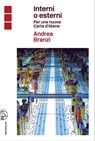Interni o esterni - Andrea Branzi - 9788876447020