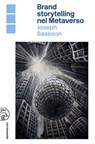 Brand storytelling nel Metaverso - Joseph Sassoon - 9788876447044