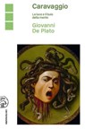 Caravaggio - Giovanni De Plato - 9788876447280