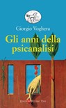 Gli anni della psicanalisi - Giorgio Voghera - 9788876926648