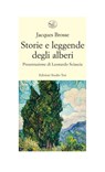Storie e leggende degli alberi - Jacques Brosse - 9788876926730