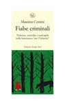 Fiabe criminali - Massimo Centini - 9788876926877