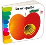 Oruguita, La - Giovanna Mantegazza - 9788877039736