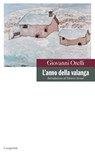 L'anno della valanga - Giovanni Orelli - 9788877139825