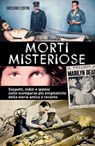 Morti misteriose - Massimo Centini - 9788877426529