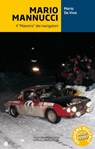 Mario Mannucci. Il "Maestro" dei navigatori - Mario De Vivo ; Carlo Cavicchi - 9788879119054