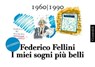 I miei sogni più belli - Federico Fellini - 9788880497998