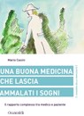 Una buona medicina che lascia ammalati i sogni - Mario Casini - 9788880498483