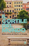 Il cortile del mondo - AA.VV. - 9788880579236