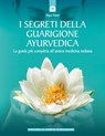 I segreti della guarigione ayurvedica - Maya Tiwari - 9788880939825