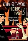 Morte di un marito - Kerry Greenwood - 9788881545964
