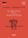 Il delitto della portantina - Victor L. Whitechurch - 9788881546237