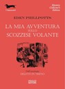 La mia avventura sullo Scozzese Volante - Eden Phillpotts - 9788881546640