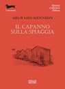 Il capanno sulla spiaggia - Milward Kennedy - 9788881547302