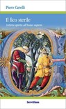 Il fico sterile - Piero Carelli - 9788881664450