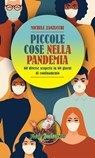 Piccole cose nella pandemia - Michele Zanzucchi - 9788881991341