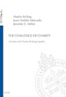 The Challenge of Charity - Martin Schlag ; Juan Andrés Mercado ; Jennifer E. Miller - 9788883334481