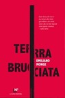 Terra bruciata - Emiliano Monge - 9788883733406